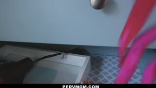 PervMom - Horny Mom Fucks Panty Sniffing Stepson