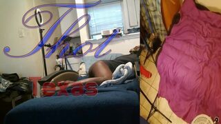 Thot in Texas - Legs Wide Open Hairy Pussy Fuck